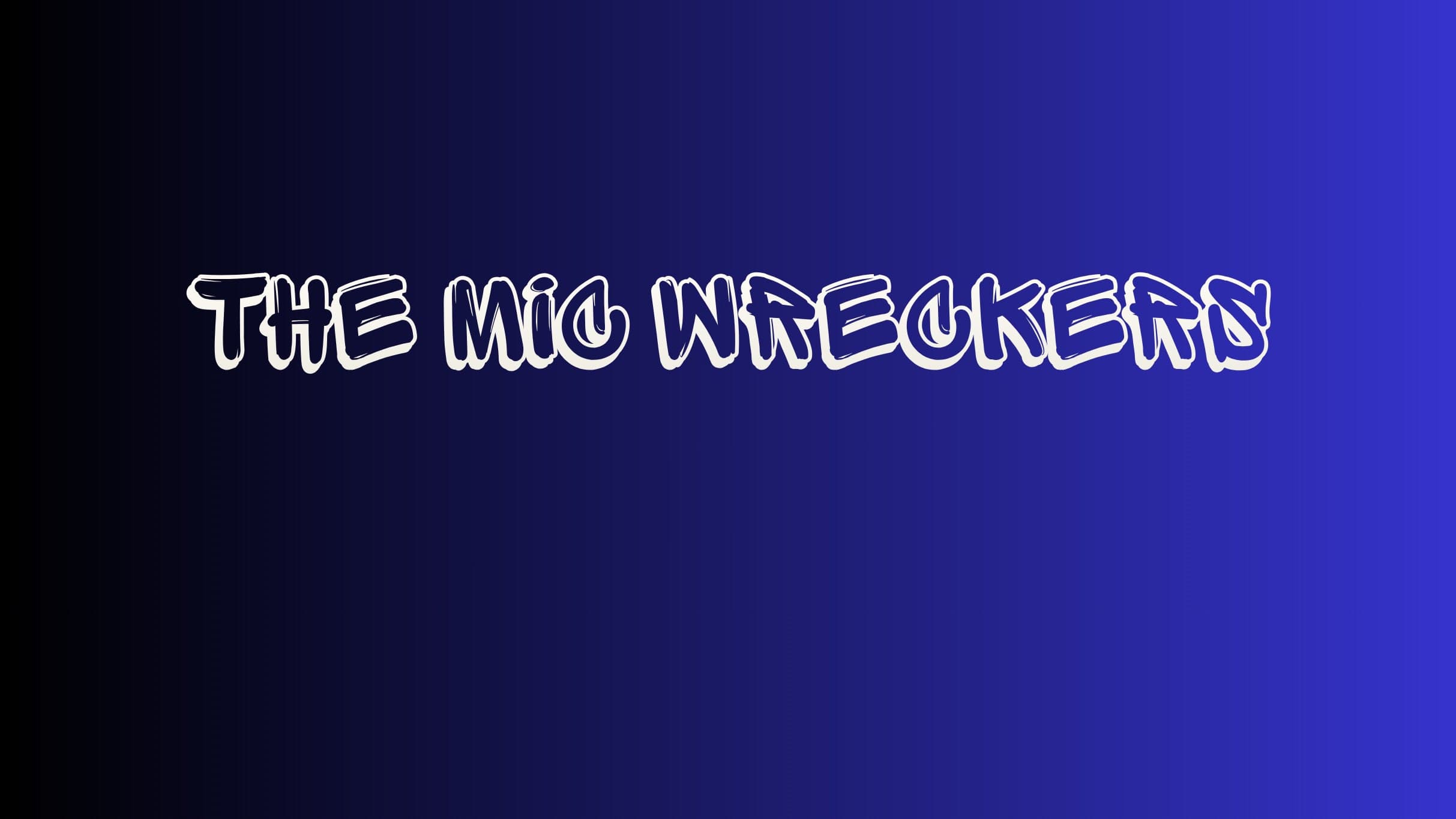 Mic Wreckers - in the Callback Bar