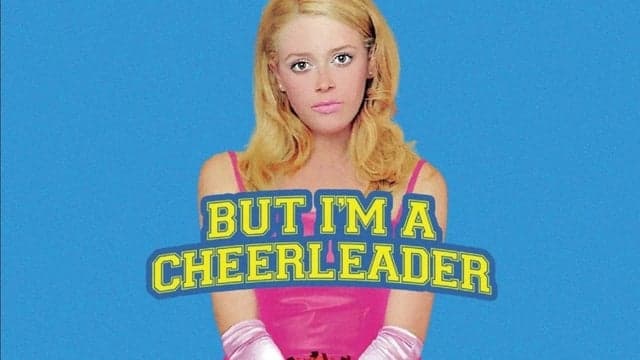 But I'm a Cheerleader