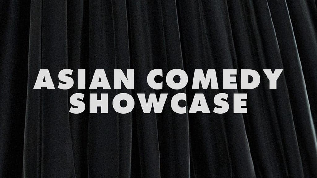 Asian Comedy Showcase